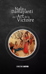 Nala et Damayanti ou l’art de la victoire