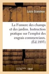 La Fumure des champs et des jardins.