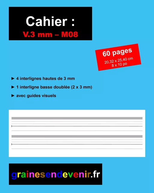 CAHIER D’ÉCRITURE VIERGE V.3 mm - M08 - INGRID SEGARD - GRAINES DEVENIR