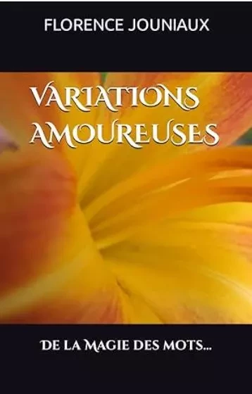 Variations Amoureuses - florence jouniaux - JOUNIAUX