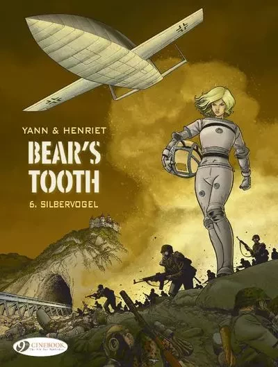 Bear's Tooth Vol.6 - Silbervogel -  Yann - Cinebook