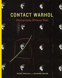 Contact Warhol : Photography Without End /anglais