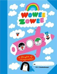 Wowee Zowee A Flight of Imagination /anglais