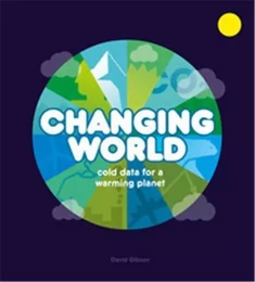 Changing World Cold data for a warming planet /anglais