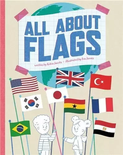 All About Flags /anglais -  JACOBS ROBIN/JAVENS - CICADA