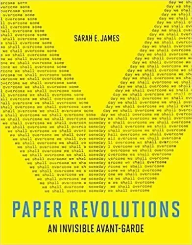 Paper Revolutions /anglais -  JAMES SARAH E. - MIT PRESS