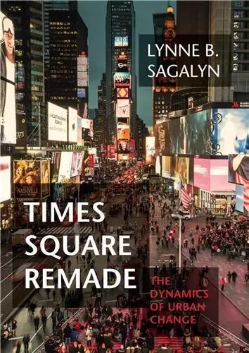 Times Square Remade /anglais -  SAGALYN LYNNE B. - MIT PRESS