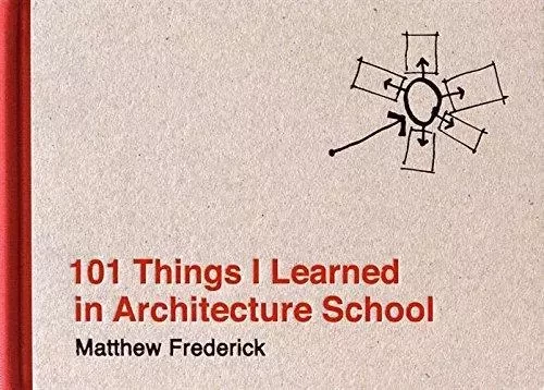 101 Things I Learned in Architecture School /anglais -  FREDERICK MATTHEW - MIT PRESS