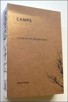 Camps A Guide to 21st Century Space /anglais -  HAILEY CHARLIE - MIT PRESS