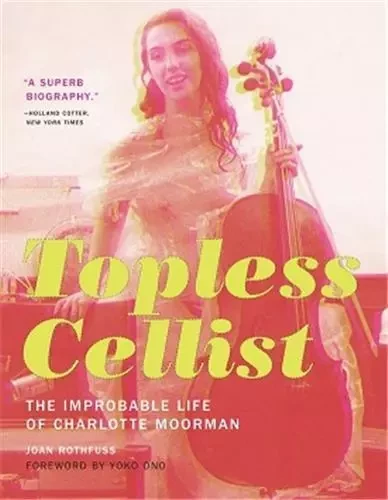 Topless Cellist /anglais -  ROTHFUSS JOAN - MIT PRESS