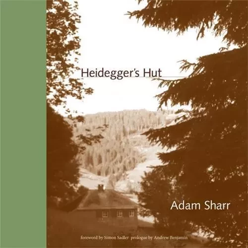 Heidegger's Hut /anglais -  SHARR ADAM - MIT PRESS