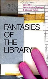 Fantasies of the Library /anglais