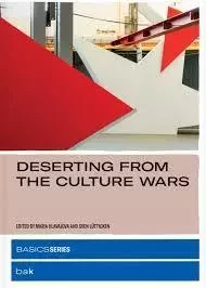 Deserting from the Culture Wars /anglais -  HLAVAJOVA MARIA - MIT PRESS