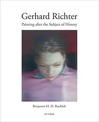 Gerhard Richter Painting After the Subject of History /anglais -  BUCHLOH BENJAMIN H. - MIT PRESS