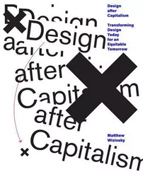 Design after Capitalism /anglais