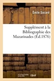 Supplément à la Bibliographie des Mazarinades