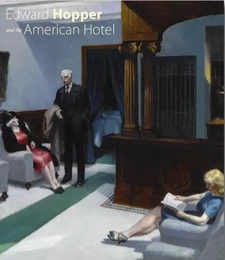 Edward Hopper and the American Hotel