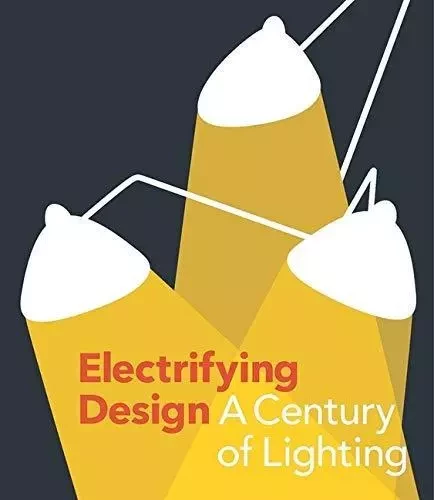 ELECTRIFYING DESIGN -  Sarah Schleuning,  Cindi Strauss - YALE UK