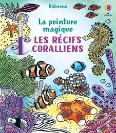 Les récifs coralliens - La peinture magique