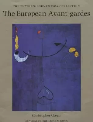 European Avant-Gardes Art in France and Western Europe 1907-1945 /anglais -  GREEN - INTERART