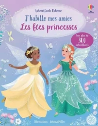 J' habille mes amies - Les fées princesses - Dès 5 ans