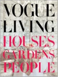 Vogue Living Houses Gardens People /anglais