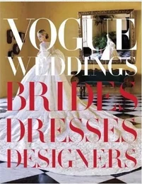 Vogue Weddings Bridges, Dresses Designers /anglais