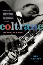 Coltrane The Story of a Sound /anglais