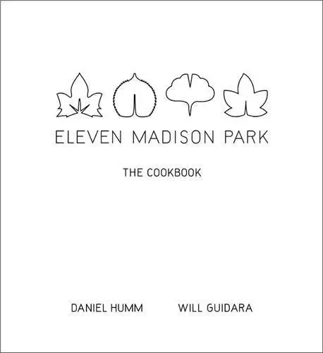 Eleven Madison Park /anglais -  HUMM DANIEL/GUIDARA - LITTLE BROWN US