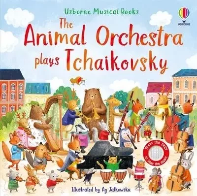 Animal Orchestra Plays Tchaikovsky - Sam Taplin - Usborne catalogue anglais