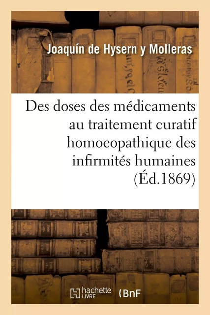 Appropriation des doses massives et des doses infinitésimales des médicaments - Joaquín deHysern y Molleras - HACHETTE BNF