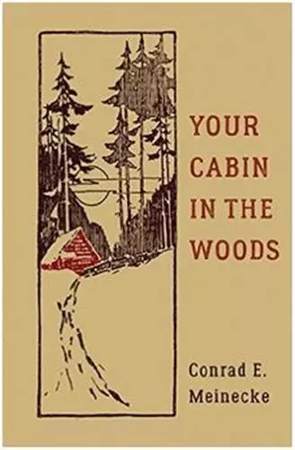 Your Cabin in the Woods /anglais -  MEINECKE CONRAD - LITTLE BROWN US