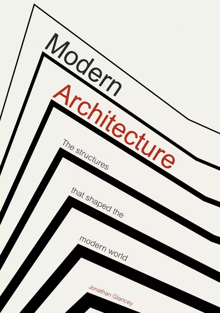 MODERN ARCHITECTURE -  Jonathan Glancey - WELBECK