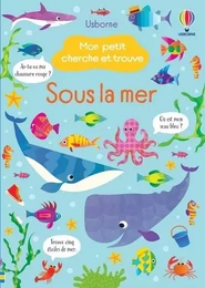 Sous la mer - Mon petit cherche et trouve