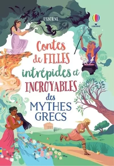 Contes de filles intrépides et incroyables des mythes grecs -  - Usborne publishing ltd