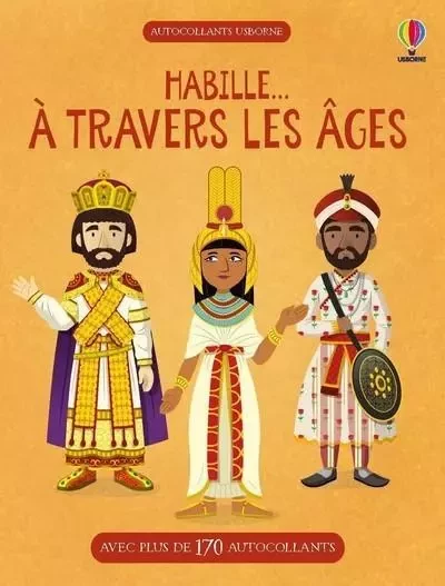 Habille... A travers les âges - Megan Cullis - Usborne publishing ltd