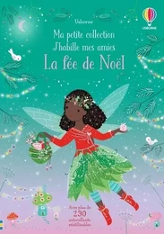 La fée de Noël - Ma petite collection J'habille mes amies