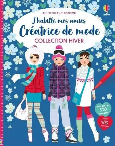 J'habille mes amies Créatrice de mode - Collection Hiver - Fiona Watt - Usborne publishing ltd