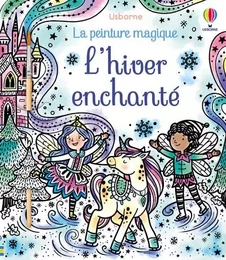 L'hiver enchanté - La peinture magique