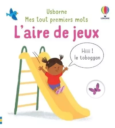 L'aire de jeux - Mes tout premiers mots - Matthew Oldham - Usborne publishing ltd