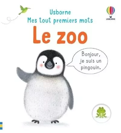 Le zoo - Mes tout premiers mots - Matthew Oldham - Usborne publishing ltd