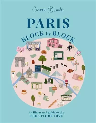 Paris Block by Block -  Cierra Block - WELBECK