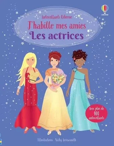 Les actrices - J'habille mes amies - Dès 5 ans - Fiona Watt - Usborne publishing ltd