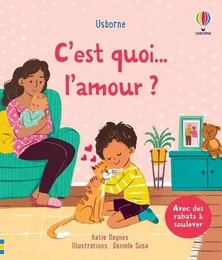 C'est quoi l'amour ? - C'est quoi ... ? - Dès 3 ans