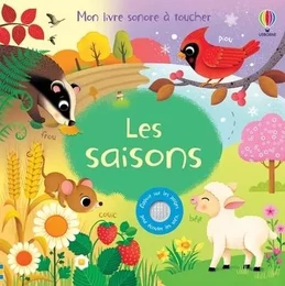 Les saisons - Mon livre sonore à toucher - Dès 1 an