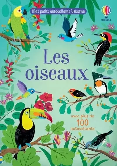 Les oiseaux - Mes petits autocollants Usborne - Dès 3 ans - Jane Bingham, Alice Beecham - Usborne publishing ltd