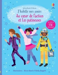 Au coeur de l'action et Les patineuses - J'habille mes amies - Volumes combinés