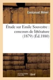 Étude sur Emile Souvestre : concours de littérature (1879)