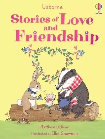 Stories of Love and Friendship - Matthew Oldham - Usborne catalogue anglais