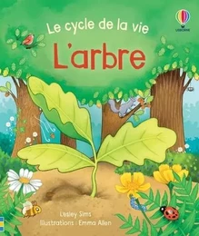 L'arbre - Le cycle de la vie